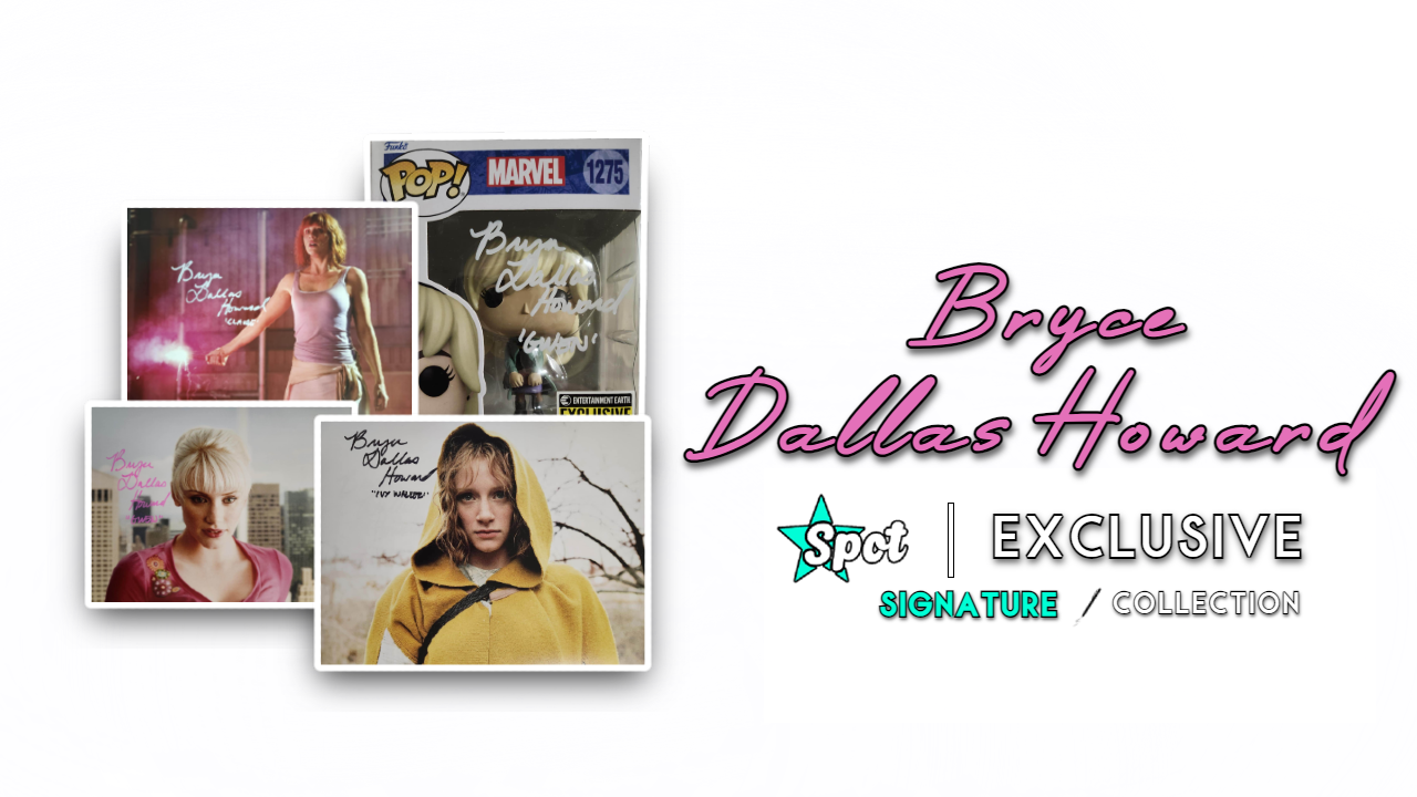 Bryce Dallas Howard Exclusive Signed Collection | Gwen Stacy | Claire Dearing | Yaddle
